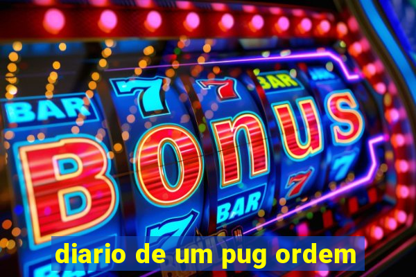 diario de um pug ordem